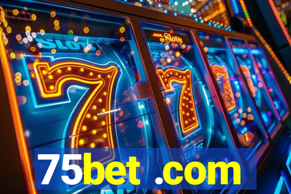 75bet .com